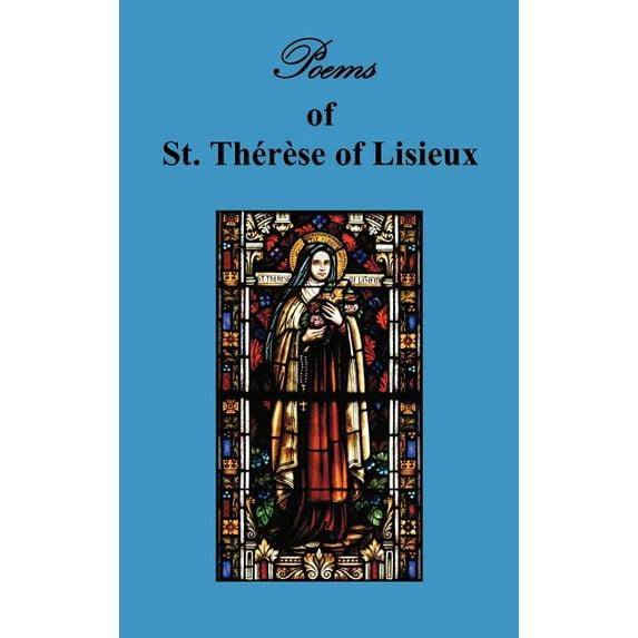 Poems of St. Therese, Carmelite of Lisieux, (Hardcover)