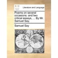 thumbnail image 1 of Poems on Several Occasions : And Two Critical Essays, ... by Mr. Samuel Say., 1 of 1