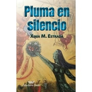 Pluma en silencio Poesa hispanoamericana moderna Spanish Edition Paperback 1948114224 9781948114226 Xinia Marie Estrada