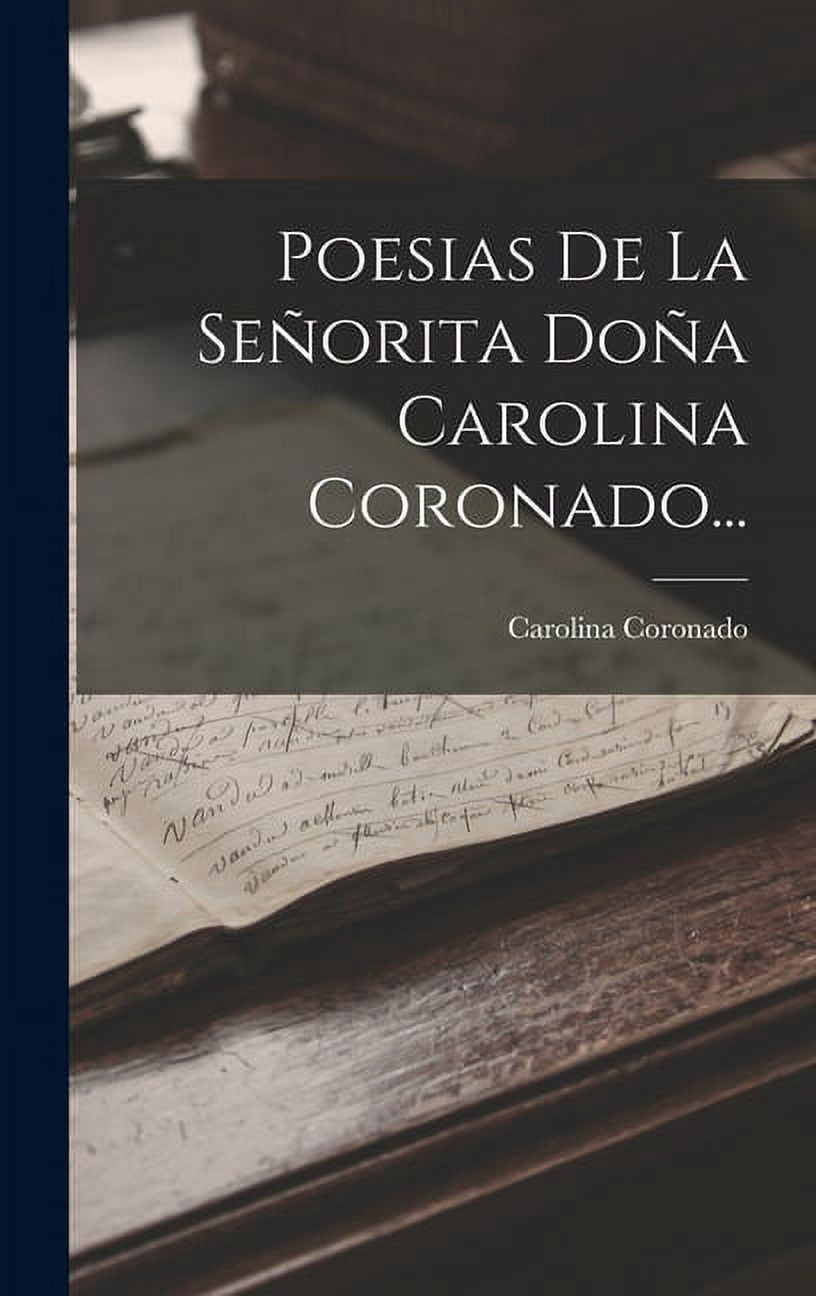 Poesias De La Señorita Doña Carolina Coronado... (Hardcover)