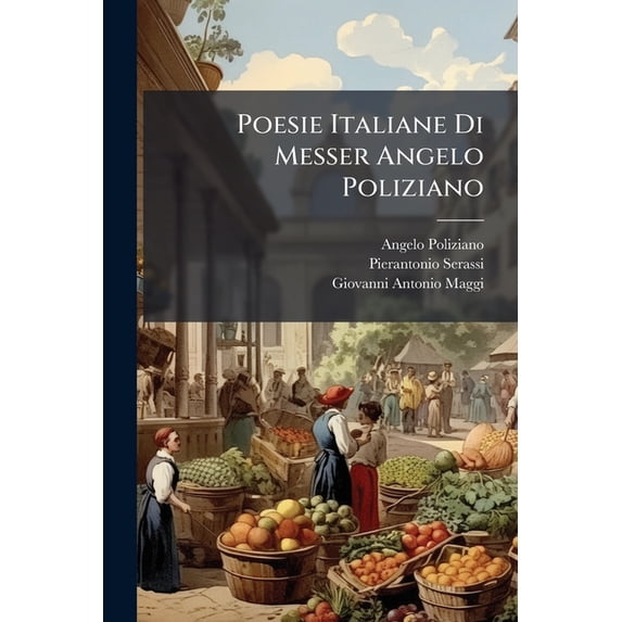 Poesie Italiane Di Messer Angelo Poliziano (Paperback)