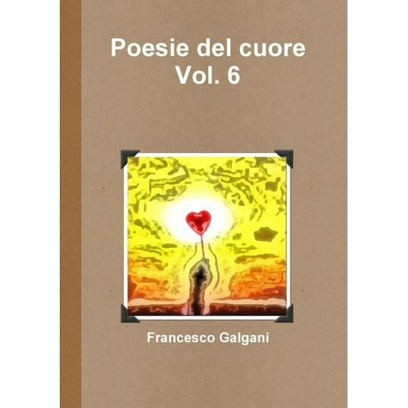 Poesie del cuore - Vol. 6, (Paperback)