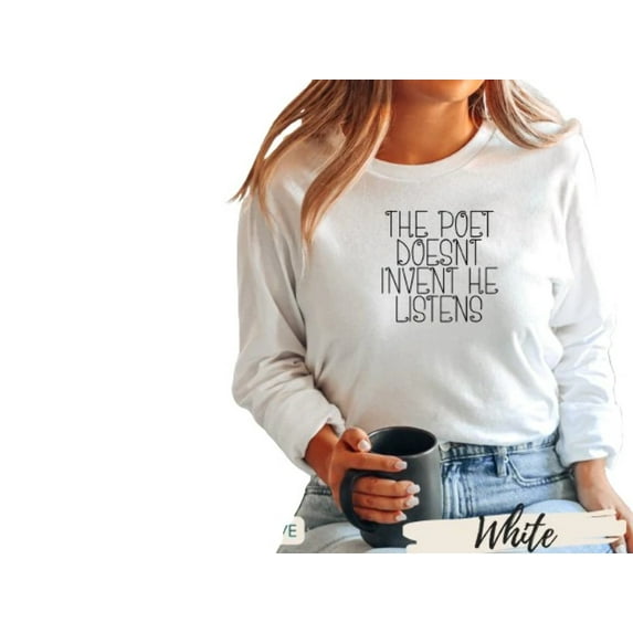 Poet Shirt, Literary Shirt, Library Shirt, Librarian Shirt, A Poet Listens Sweatshirt, Bookish Shirt, Literature Shirt, Book Lover Gift