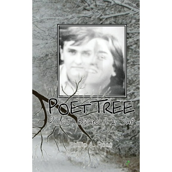 Poet Tree: Root, Branch & Sap (Paperback)