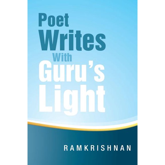 Poet Writes With Guru's Light, (Paperback)