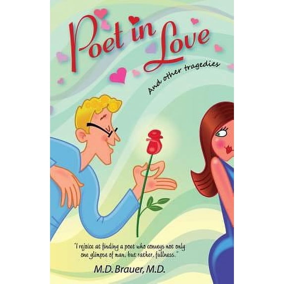 Pre-Owned Poet in Love and Other Tragedies (Paperback) 1457529726 9781457529726