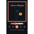 thumbnail image 1 of The Poet's Playlist: From Pain to Promise, (Paperback), 1 of 1