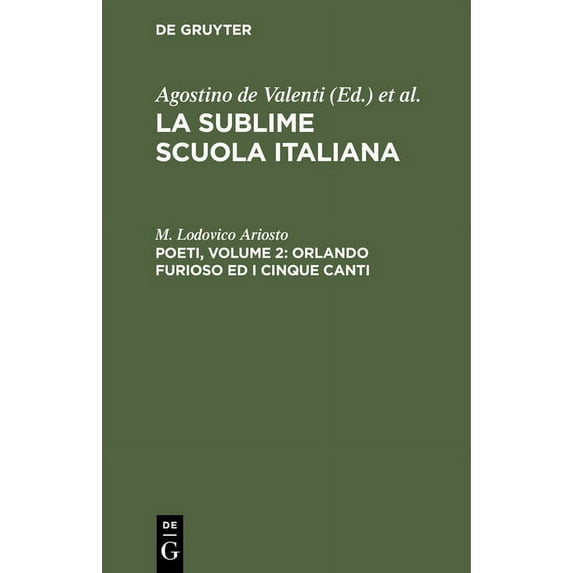 Poeti, Volume 2: Orlando Furioso Ed I Cinque Canti, (Hardcover)