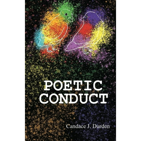 Poetic Conduct, (Paperback)