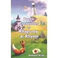 thumbnail image 1 of Poetic Curiosities: Poetic Curiosities of Rhapsody and Rhyme (Series #1) (Paperback), 1 of 1