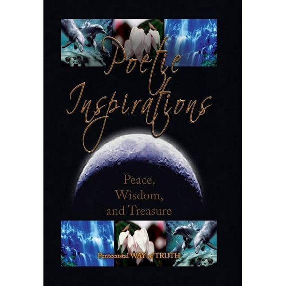 Poetic Inspirations: Peace, Wisdom, and Treasure (Hardcover)