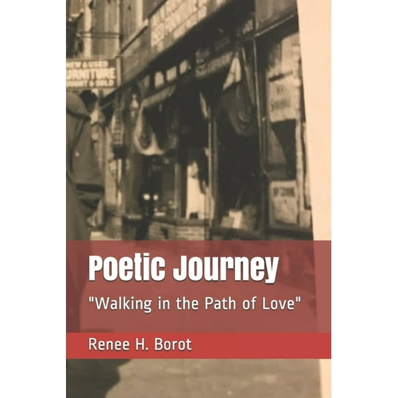 Poetic Journey: Poetic Journey : "Walking in the Path of Love" (Series #3) (Paperback)