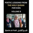 thumbnail image 1 of Poetic Lessons from the Holy Quran for Kids (Part 8)- The Whispers of the Divine Rhyme, A Collection of Quranic Verses i, (Paperback), 1 of 1