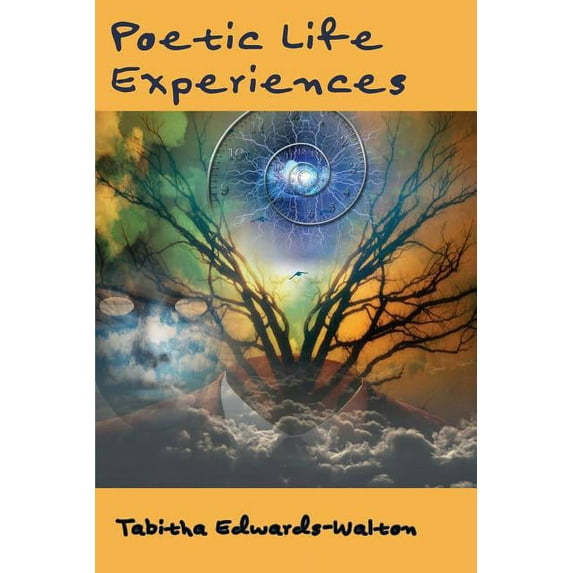 Poetic Life Experiences (Paperback) by Tabitha Edwards-Walton