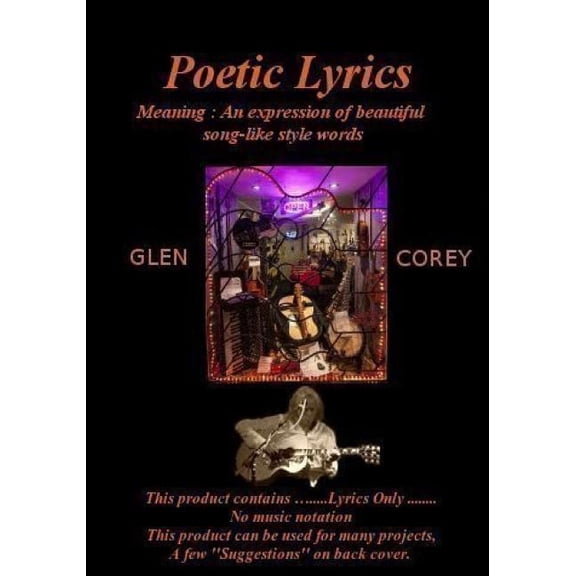 Poetic Lyrics: Meaning: An expression of beautiful song-like style words, (Paperback)