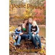 Poetic Phrases To Emotionally Move Book Three, Paperback