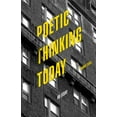 thumbnail image 1 of Pre-Owned Poetic Thinking Today: An Essay (Square One: First-Order Questions in the Humanities) Paperback, 1 of 1