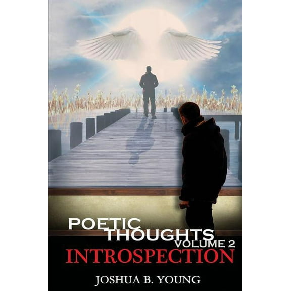 Poetic Thoughts Volume 2: Introspection (Paperback)