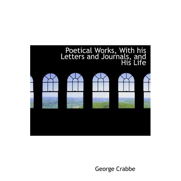 Poetical Works, with His Letters and Journals, and His Life (Hardcover)