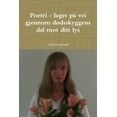 thumbnail image 1 of Poetri - laget på vei gjennom dødsskyggens dal mot ditt lys (Paperback), 1 of 1