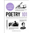 thumbnail image 1 of Pre-Owned Poetry 101: From Shakespeare and Rupi Kaur to Iambic Pentameter and Blank Verse, Everything You Need to Know about Poetry (Hardcover) 1507208391 9781507208397, 1 of 1