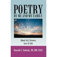 thumbnail image 1 of Poetry by Me and My Family: About Art, Science, Love & Life, 1 of 1