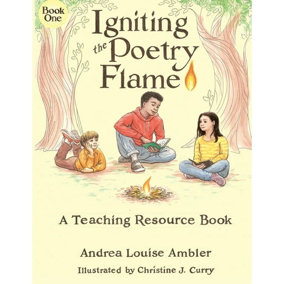 Poetry Flame: Igniting the Poetry Flame : A Teaching Resource Book (Series #ONE) (Paperback)