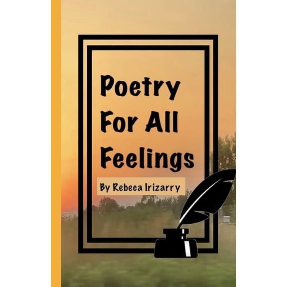 Poetry For All Feelings (Paperback)