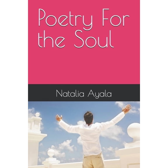 Poetry For the Soul, (Paperback)