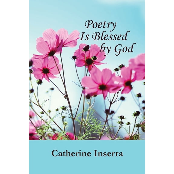 Poetry Is Blessed by God, (Paperback)