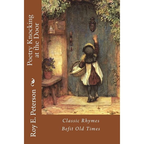 Poetry Knocking at the Door : Classic Rhymes Befit Old Times