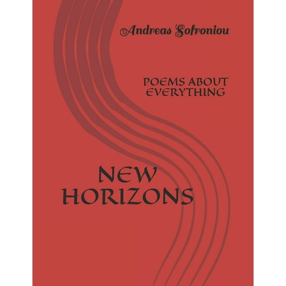 Poetry: New Horizons: Poems about Everything (Paperback)