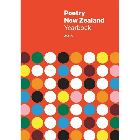 Poetry New Zealand Yearbook: Poetry New Zealand Yearbook 2018 (Paperback)