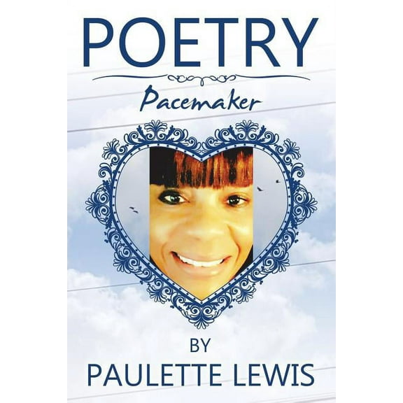 Poetry: Pacemaker (Paperback) by Paulette Lewis