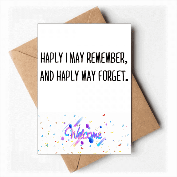 Poetry Quote Haply I May Remember Welcome Back Greeting Cards Envelopes Blank