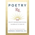 thumbnail image 1 of Poetry RX: How 50 Inspiring Poems Can Heal and Bring Joy to Your Life, (Paperback), 1 of 1