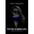 thumbnail image 1 of Poetry Stained Lips, (Paperback), 1 of 1