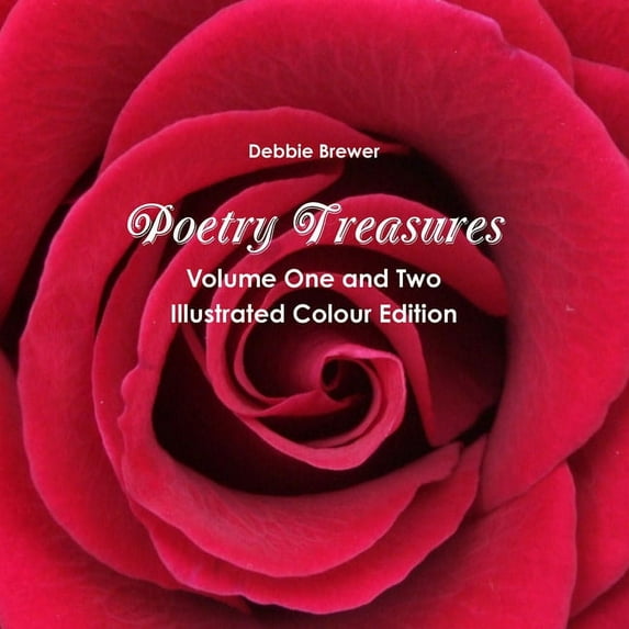 Poetry Treasures - Volume One and Two - Illustrated Colour Edition, (Paperback)