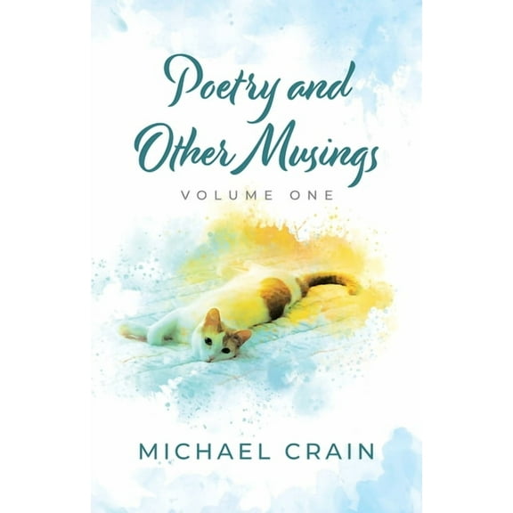 Poetry and Other Musings: Volume One, (Paperback)