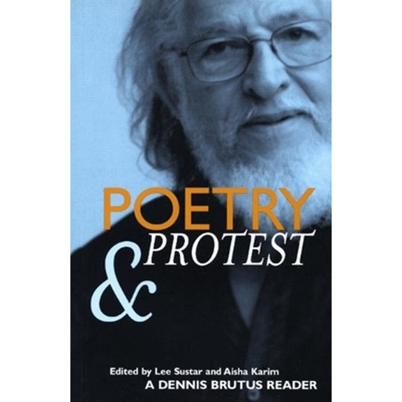 Pre-Owned Poetry and Protest: A Dennis Brutus Reader (Paperback) 1931859221 9781931859226