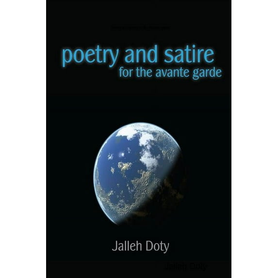 Poetry and Satire for the Avante garde, (Paperback)