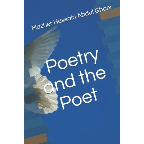 Poetry and the Poet Paperback 1719897344 9781719897341 Mr. Mazher Hussain Abdul Ghani Faizi, Mr. Mazher Hussain Abdul Ghani Fiazi