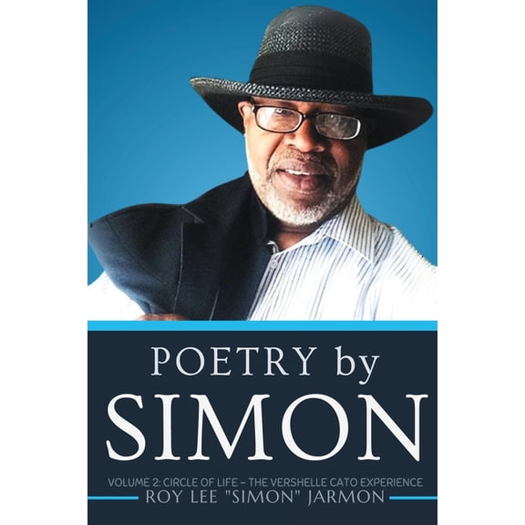 Poetry by Simon Volume 2: Circle of Life - The VERSHELLE CATO experience, (Paperback)