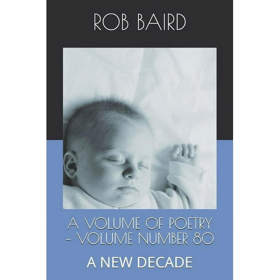 Poetry by "grandpa Moses" Bair A Volume of Poetry - Number 80, Book 3, (Paperback)