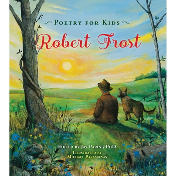 Pre-Owned Poetry for Kids: Robert Frost (Hardcover) 1633222209 9781633222205