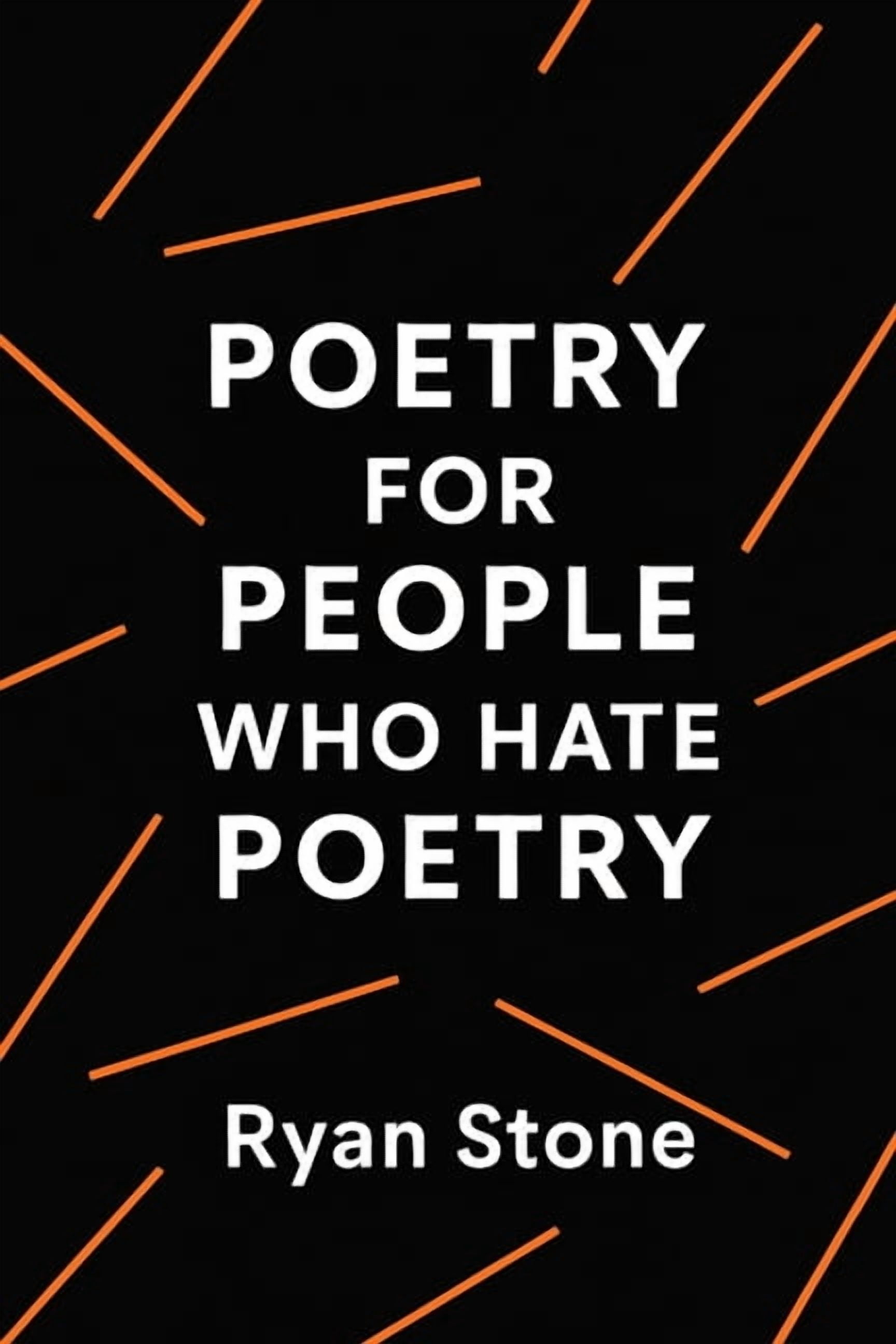 Poetry for People Who Hate Poetry, (Paperback)