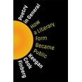 thumbnail image 1 of Literature Now Poetry in General: How a Literary Form Became Public, (Hardcover), 1 of 1