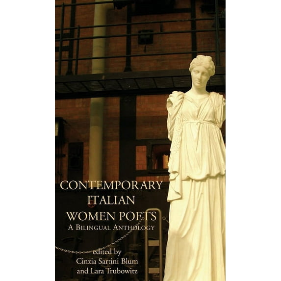 Poetry in Translation Contemporary Italian Women Poets: A Bilingual Anthology, (Hardcover)