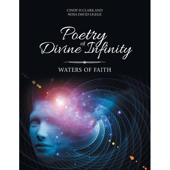Poetry of Divine Infinity: Waters of Faith (Paperback)