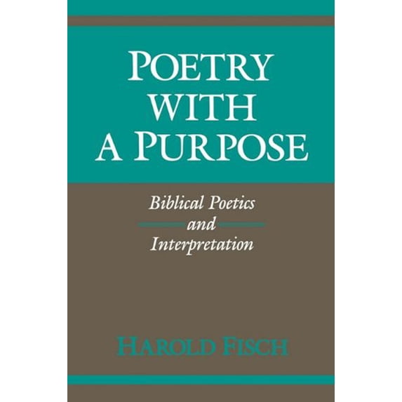 Pre-Owned Poetry with a Purpose: Biblical Poetics and Interpretation (Paperback) 0253205646 9780253205643